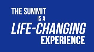 The Summit A LifeChanging Experience [upl. by Dallman]