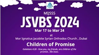 JSVBS 2024  MIJSOC Dubai  17 March to 24 March 2024  Children of Promise [upl. by Ylram]