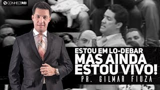 Pr Gilmar Fiuza  Estou em Lodebar mas ainda estou vivo [upl. by Nyloc]