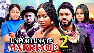 UNFORTUNATE MARRIAGE SEASON 2New MovieMaleek MiltonElla Idu 2024 Latest Nigerian Nollywood Movie [upl. by Pyotr]