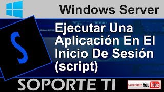 Ejecutar aplicaciones en el inicio de sesión Windows Server [upl. by Xed813]