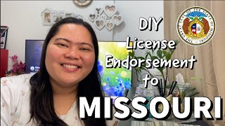 DIY LICENSE ENDORSEMENT TO THE STATE OF MISSOURI 🐻  Out of State Part  NURSYS CGFNSCES IELTS [upl. by Nahshunn]