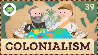 Colonialism Crash Course Geography 39 [upl. by Aikin967]