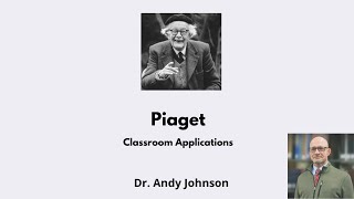 Piaget  Classroom Applications [upl. by Fogel]