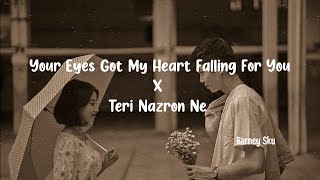 Barney Sku Your eyes got my heart♡ falling for you x Teri nazron ne your eyes got my heart [upl. by Htez]