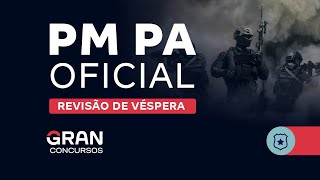 Concurso PM PA Oficial  Revisão de Véspera [upl. by Anahcra704]