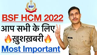 BSF Head Constable Ministerial 2022  आप सभी के लिए ख़ुशख़बरी  BSF HCM Written Examination 2022 [upl. by Cutty]