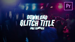 Free Glitch Title  Premiere Pro Template [upl. by Nodroj529]