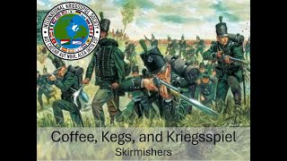 Coffee Kegs and Kriegsspiel  Skirmishers [upl. by Assiral]