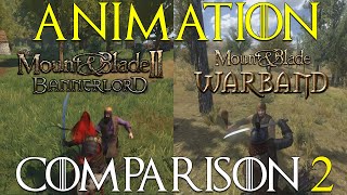 Mount amp Blade 2 Bannerlord  BANNERLORD vs WARBAND ANIMATION Comparison 2  BONUS [upl. by Nossila44]