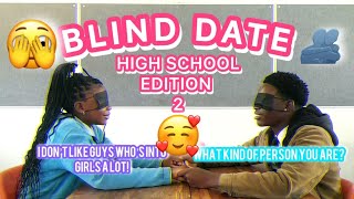 BLIND DATE🌟HIGH SCHOOL EDITION 2 ALF HS🙈💞 [upl. by Niala]