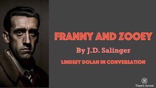 Franny and Zooey by JD Salinger  Times Arrow Podcast with Lindsey Dolan [upl. by Marilee]