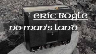 Eric Bogle amp John Munro  No Mans Land [upl. by Aemat]