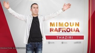 Mimoun Rafroua  Thaziri Official Audio [upl. by Inge995]