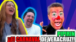 Reacción a PIPIRIN ¡¡El CARNAVAL DE VERACRUZ  Humor MEXICANO [upl. by Danieu]