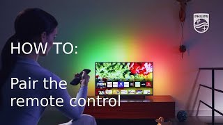 How to pair the remote control with your Philips TV 2018 [upl. by Berrie]