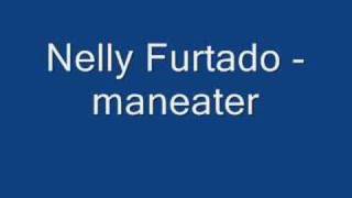 Nelly Furtado  maneater [upl. by Thagard451]