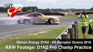 RAW D1NZ Drift ProChampionship PRACTICE  R4 Hampton Downs 2016 [upl. by Berenice]