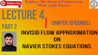 Fluid Mechanics Lecture 6 Pa2  Cengel BookInviscid flow approximation on Navier Stokes Eqtn [upl. by Nylaj]