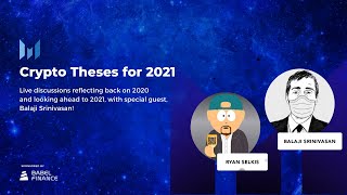 Crypto Theses for 2021 with Balaji Srinivasan [upl. by Ronnie]