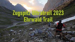 Zugspitz Ultratrail 2023 – Ehrwald Trail [upl. by Uhn]