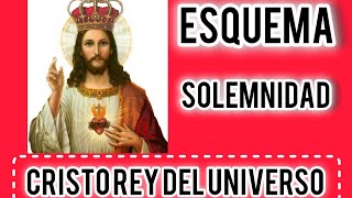 ESQUEMA SOLEMNIDAD CRISTO REY DEL UNIVERSO  LETRA Y ACORDES [upl. by Nedak]