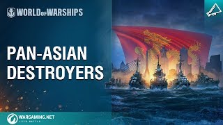 World of Warships  PanAsian Destroyers [upl. by Leahkim717]