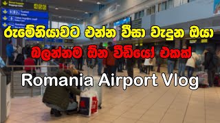 Romania Airport Vlog  Romania Airport Vlog Sinhala  Sl To Romania [upl. by Gibby]