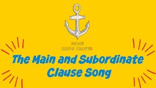 Main and Subordinate Clause Song [upl. by Melodee]