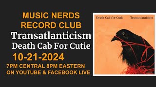 Transatlanticism amp Current Listening  MNRC 10 [upl. by Tteltrab50]