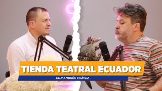 PodCast 18  🎭 TIENDA TEATRAL ECUADOR 🎙️ [upl. by Bogusz]