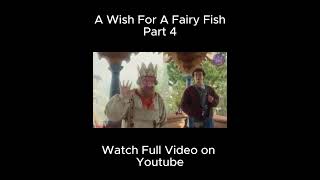 Magical Fish Girl Grants You THREE Wishes  Part 4  The Wish of the Fairy Movie Explained [upl. by Lindholm]