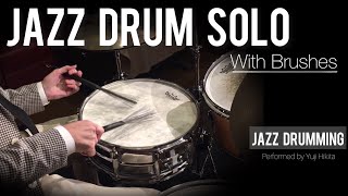 Drum Solo With Brushes  Jazz Drumming [upl. by Rocker]