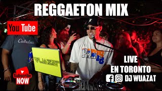 REGGAETON MIX 2022  2023  PARTY EN TORONTO  DJ WUAZAT  LO MEJOR DEL REGGAETON NUEVO 🔥 [upl. by Anilat]