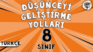 Düşünceyi Geliştirme Yolları  LGS Türkçe  8 Sınıf [upl. by Louanne]