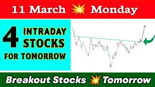 4 Breakout Stocks for tomorrow 💥 11 March 💥 Best intraday Stocks for tomorrow ✔️ Technical analysis [upl. by Carry80]