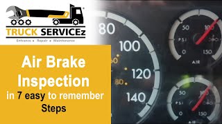 Air Brake Inspection in 7 easy to remember steps  Truckservicez [upl. by Ettennyl]