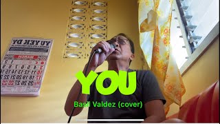 YOU  Basil Valdez cover [upl. by Arela]