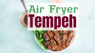 How to make tempeh in the air fryer [upl. by Ecikram298]