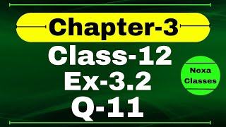 Class 12 Ex 32 Q11 Math  Chapter 3 Matrices  Q11 Ex 32 Class 12 Math  Ex 32 Q11 Class 12 Math [upl. by Eaver]