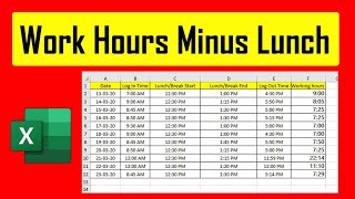 How To Calculate Total Work Hours Minus Lunch Time In Excel [upl. by Basilio620]