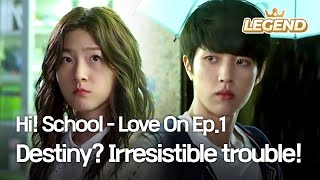 ENG Hi School  Love On Ep1  Destiny Irresistible trouble [upl. by Htebizile167]