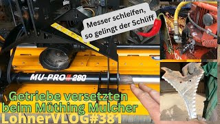 LohnerVLOG381Müthing Mulcher auf Frontbetrieb umbauen I Ladewagenmesser schleifen I Kotflügelhalter [upl. by Harli741]