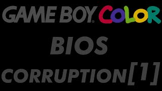 GameBoy Color BIOS corruption 1 [upl. by Marlette542]