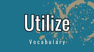 What does Utilize mean [upl. by Oloapnaig]