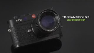 TTArtisan M 100mm f28 Bubble Bokeh Lens for Mmount [upl. by Moreta502]