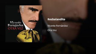 Vicente Fernández ― Resbalandito ⟦𝗘𝗽𝗶𝗰𝗲𝗻𝘁𝗿𝗼⟧ [upl. by Toms473]