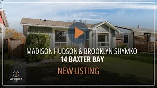 14 Baxter Bay Winnipeg Manitoba  Madison Hudson amp Brooklyn Shymko  Goodfellow Realty [upl. by Hilaria]