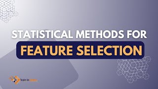 Statistical Methods for Feature Selection  Feature Selection for Machine Learning [upl. by Ardnekal428]