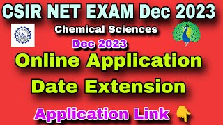 Application Date Extension  CSIR NET Dec 2023 exam  Last Date Extension  CSIR NET SET GATE EXAM [upl. by Ytsur]